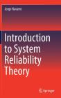 Introduction To System Reliability Theory - Preview