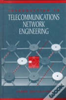 Introduction To Telecommunications Network Engineering