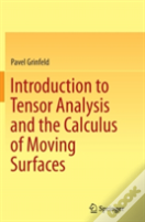 Introduction To Tensor Analysis And The Calculus Of Moving Surfaces