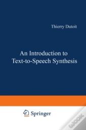Introduction To Text-To-Speech Synthesis