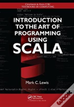 Introduction To The Art Of Programming Using Scala