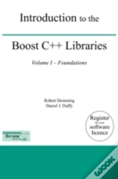 Introduction To The Boost C++ Libraries; Volume I - Foundations