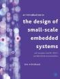 Introduction To The Design Of Small-Scale Embedded Systems - Preview