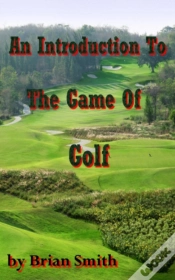 Capa do artigo Introduction To The Game Of Golf