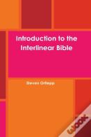 Introduction To The Interlinear Bible