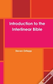 Introduction To The Interlinear Bible