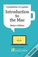 Introduction To The Mac (Mojave) - A Great Set Of 5 User Guides