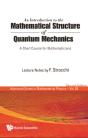 Introduction To The Mathematical Structure Of Quantum Mechanics, An: A Short Course For Mathematicians (2nd Edition) - Preview
