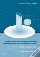 Introduction To The Numerical Modeling Of Groundwater And Geothermal Systems