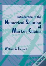 Introduction To The Numerical Solution Of Markov Chains