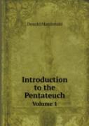 Introduction To The Pentateuch Volume 1