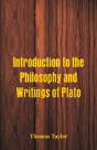 Introduction To The Philosophy And Writings Of Plato - Preview