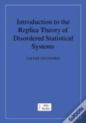 Introduction To The Replica Theory Of Disordered Statistical Systems