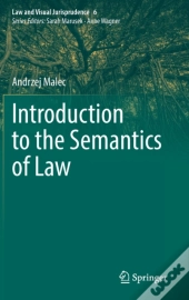 Introduction To The Semantics Of Law