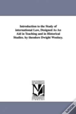 Capa do artigo Introduction To The Study Of International Law, Designed As An Aid In Teaching And In Historical Studies. By Theodore Dwight Woolsey.