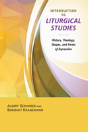 Introduction To The Study Of Liturgy - Preview