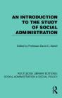 Introduction To The Study Of Social Administration - Preview