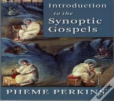 Introduction To The Synoptic Gospels