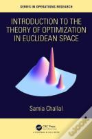 Introduction To The Theory Of Optimization In Euclidean Space