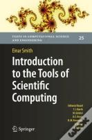 Introduction To The Tools Of Scientific Computing