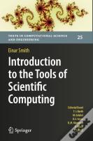 Introduction To The Tools Of Scientific Computing