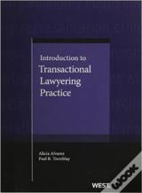 Introduction To Transactional Lawyering Practice