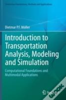 Introduction To Transportation Analysis, Modeling And Simulation