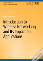 Introduction To Wireless Networking And Its Impact On Applications