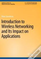 Introduction To Wireless Networking And Its Impact On Applications