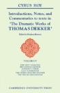 Introductions, Notes And Commentaries To Texts In 'The Dramatic Works Of Thomas Dekker' - Preview