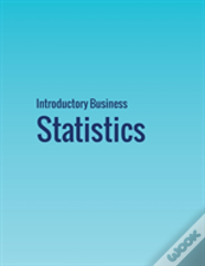 Introductory Business Statistics