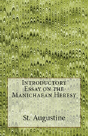 Introductory Essay On The Manichaean Heresy - Preview