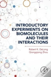 Introductory Experiments On Biomolecules And Their Interactions