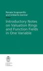 Introductory Notes On Valuation Rings And Function Fields In One Variable - Preview