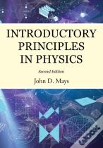 Introductory Principles In Physics