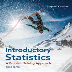 Introductory Statistics: A Problem-Solving Approach
