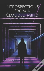 Capa do artigo Introspections From A Clouded Mind