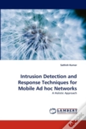 Intrusion Detection And Response Techniques For Mobile Ad Hoc Networks