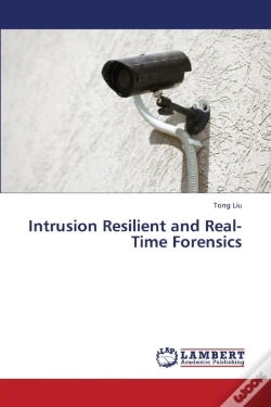 Capa do artigo Intrusion Resilient And Real-Time Forensics