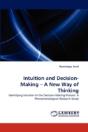 Intuition And Decision-Making - A New Way Of Thinking - Preview