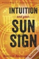 Intuition And Your Sun Sign