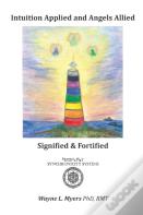 Intuition Applied And Angels Allied