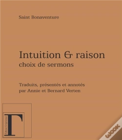 Capa do artigo Intuition Et Raison ; Choix De Sermons De Saint Bonaventure