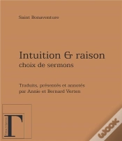 Capa do artigo Intuition Et Raison ; Choix De Sermons De Saint Bonaventure