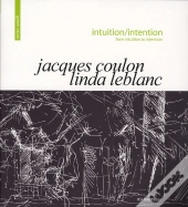 Intuition/Intention ; From Intuition To Intention