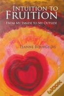 Intuition To Fruition
