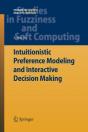 Intuitionistic Preference Modeling And Interactive Decision Making - Preview
