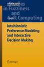 Intuitionistic Preference Modeling And Interactive Decision Making - Preview