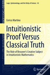 Intuitionistic Proof Versus Classical Truth