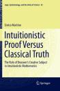 Intuitionistic Proof Versus Classical Truth - Preview